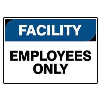 employees only, facility safety sign, cheap safety signs copyright savvy signs