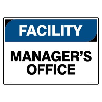 managers office, facility safety sign, cheap safety signs copyright savvy signs