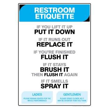 notice toilet etiquette, facility safety sign, cheap safety signs copyright savvy signs
